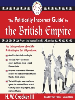 cover image of The Politically Incorrect Guide to the British Empire